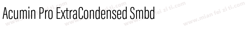Acumin Pro ExtraCondensed Smbd字体转换